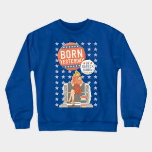 Guild Hall Players present BORN YESTERDAY Crewneck Sweatshirt